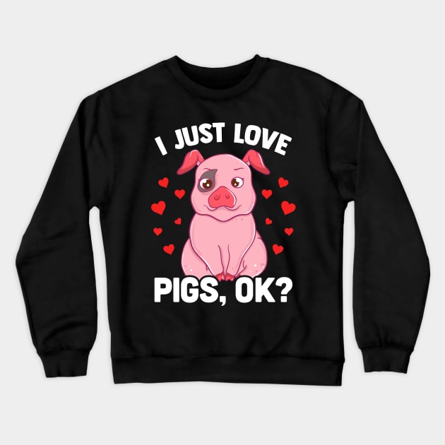 Adorable I Just Love Pigs, OK? Baby Pig Lover Crewneck Sweatshirt by theperfectpresents